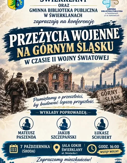 Konferencja o przeżyciach wojennych na Górnym Śląsku w Świerklanach