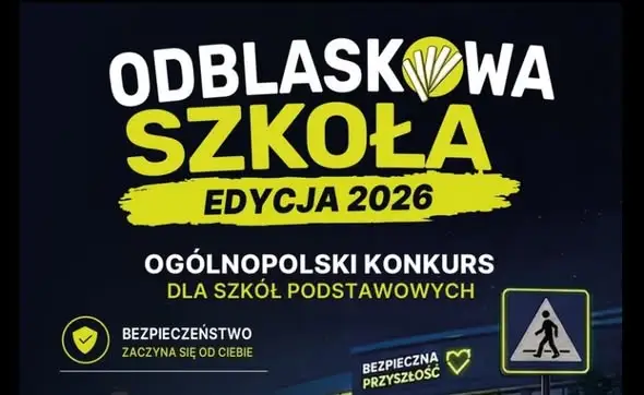 Szkoła dołącza do programu „Odblaskowa Szkoła 2026” – bezpieczeństwo w ruchu drogowym priorytetem