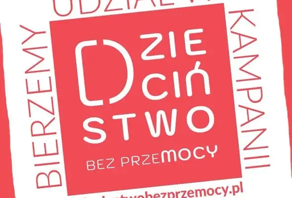 Szkoła włącza się w kampanię „Dzieciństwo bez Przemocy”