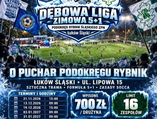 Dębowa Liga Zimowa 5+1 – zbierz drużynę i walcz o Puchar Podokręgu Rybnik
