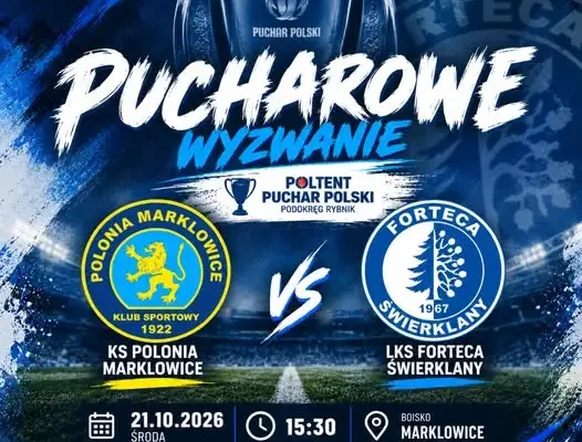 Forteca Świerklany walczy o finał Pucharu Polski – półfinał z Polonią Marklowice