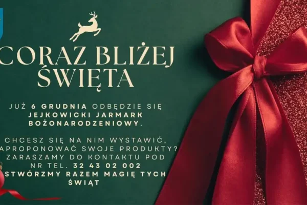 Jejkowice zapraszają wystawców na Jarmark Bożonarodzeniowy 6 grudnia